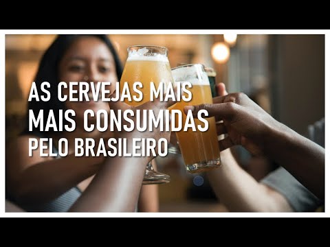 Quais são as cervejas mais consumidas no Brasil?