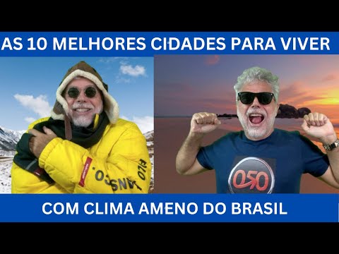 Quais são as cidades com o melhor clima do Brasil?