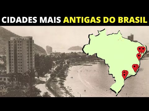 Quais são as cidades mais velhas do Brasil?