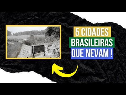 Quais são as cidades que nevam no Brasil?