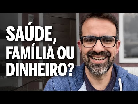 Quais são as coisas mais importantes na vida?