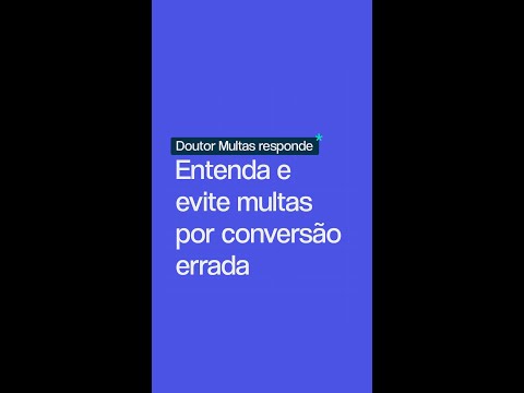 Quais são as consequências da multa por conversão errada?