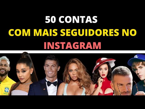 Quais são as contas mais seguidas do Instagram?