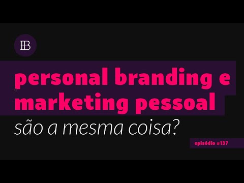 Quais são as diferenças entre personal branding e marketing pessoal?