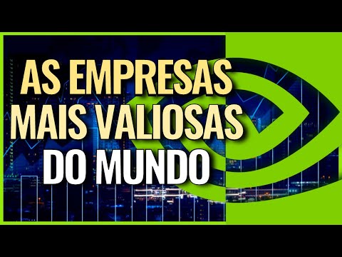 Quais são as empresas mais valiosas do mundo?