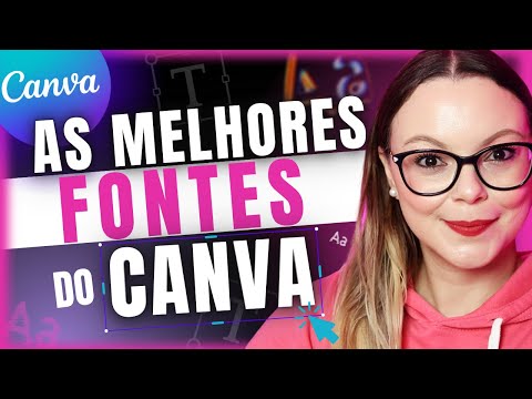 Quais são as fontes mais bonitas do Canva?