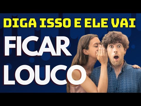 Quais são as frases que os homens gostam de ouvir?