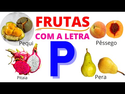 Quais são as frutas que começam com a letra P?