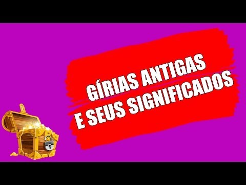 Quais são as gírias mais populares atualmente?