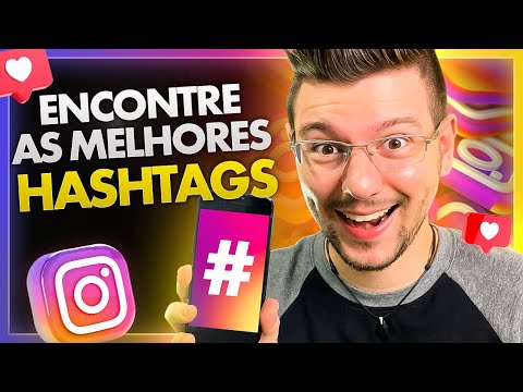 Quais são as hashtags em alta hoje?