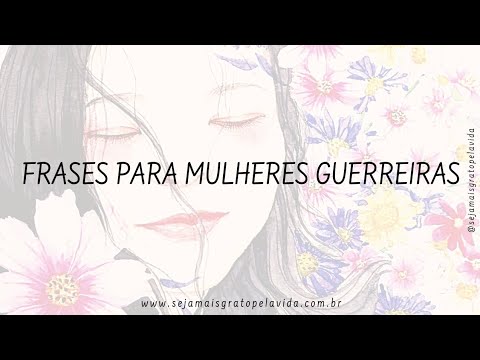 Quais são as melhores frases de mulher forte?