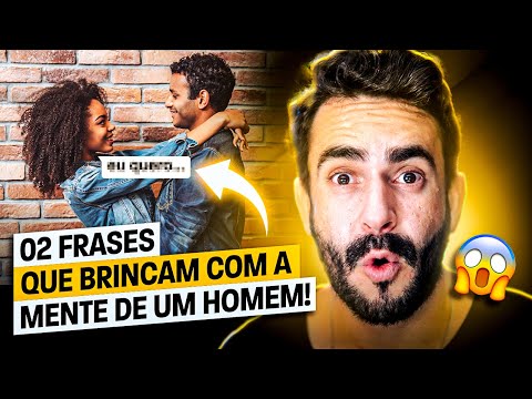 Quais são as melhores frases para mexer com a cabeça de um homem?