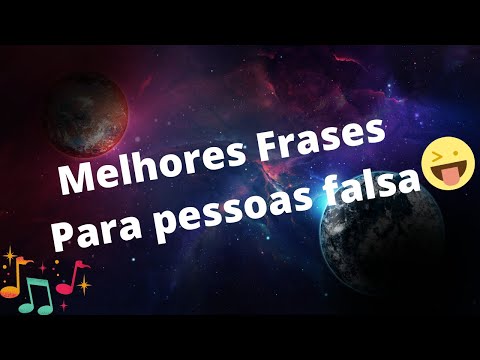 Quais são as melhores frases para pessoas falsas?