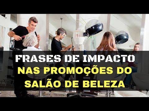 Quais são as melhores frases para salão de beleza?