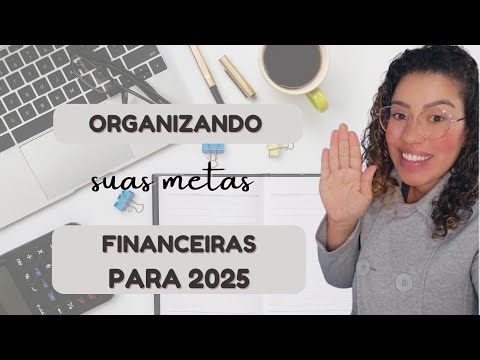 Quais são as melhores metas e objetivos para 2025?