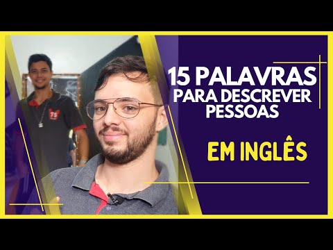 Quais são as melhores palavras para descrever pessoas?