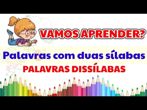 Quais são as palavras com duas sílabas?