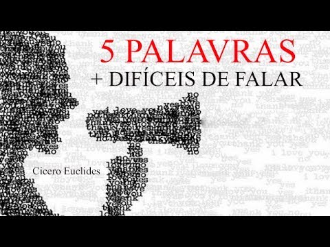 Quais são as palavras mais difíceis de falar?