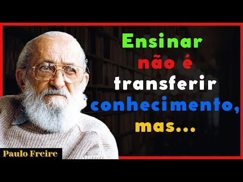 Quais são as principais citações de Paulo Freire e suas referências?