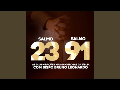 Quais são as principais diferenças entre o Salmo 91 e o Salmo 23?