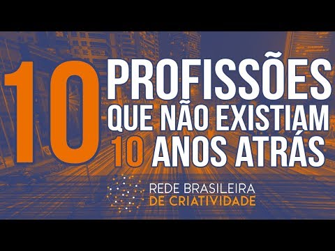 Quais são as profissões que não existiam antigamente?