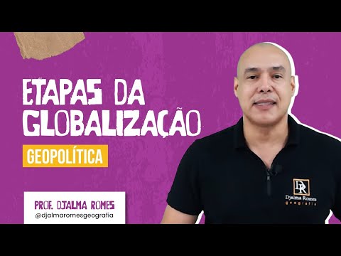 Quais são as quatro fases da globalização?