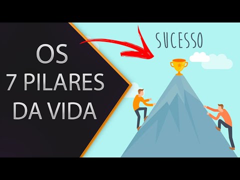 Quais são os 10 pilares da vida?