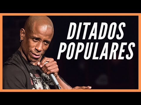 Quais são os 30 ditados populares e seus significados?