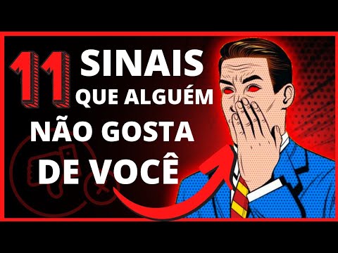 Quais são os 5 sinais de que uma pessoa não gosta de você?