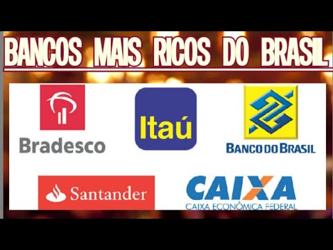 Quais são os bancos mais ricos do Brasil?