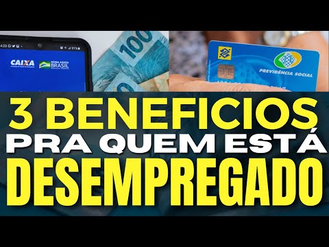 Quais são os benefícios do governo para desempregados?