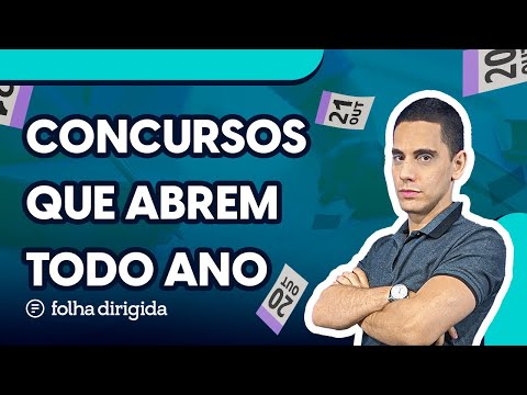 Quais são os concursos que abrem todo ano?