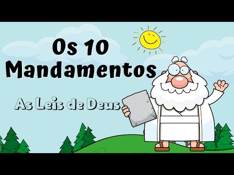 Quais são os Dez Mandamentos da Lei de Deus?