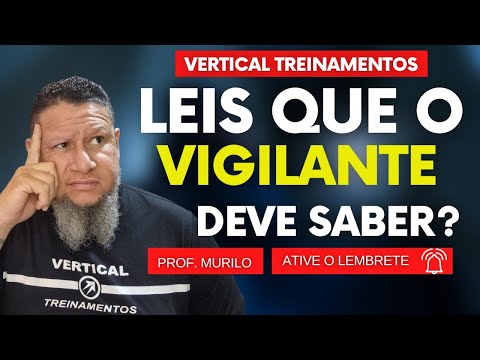 Quais são os direitos e deveres dos vigilantes?