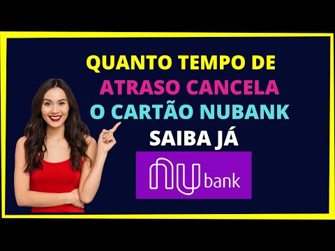 Quais são os juros do Nubank em caso de atraso de 30 dias?