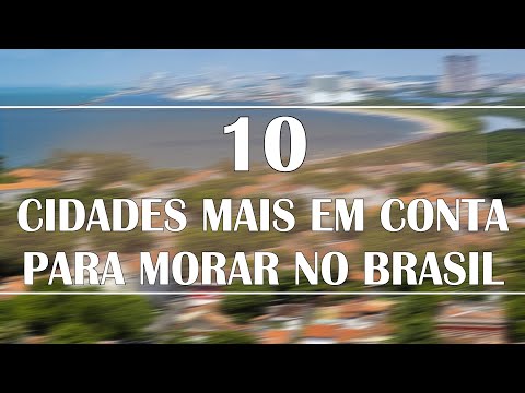 Quais são os lugares mais baratos para morar no Brasil?