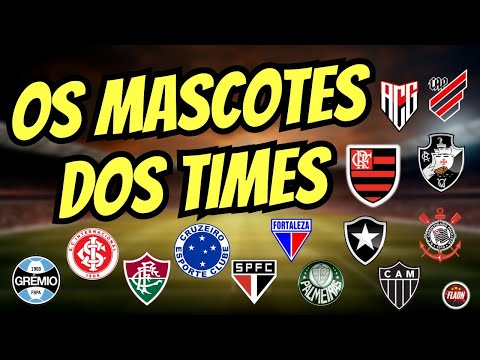 Quais são os mascotes dos times brasileiros?