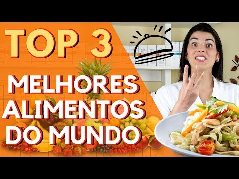 Quais são os melhores alimentos do mundo?