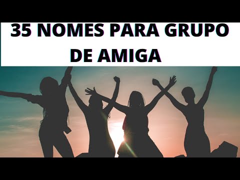 Quais São os Melhores Nomes para Grupos de Amigas?