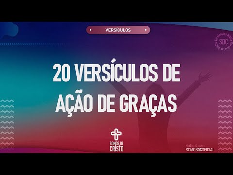 Quais são os melhores versículos curtos de gratidão?