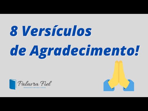 Quais são os melhores versículos de agradecimento a Deus pelas bênçãos?