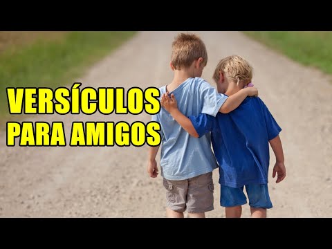 Quais são os melhores versículos para abençoar amigos?