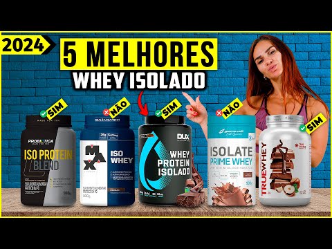 Quais são os melhores whey protein isolado?