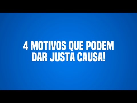 Quais São os Motivos para Justa Causa por Falta?