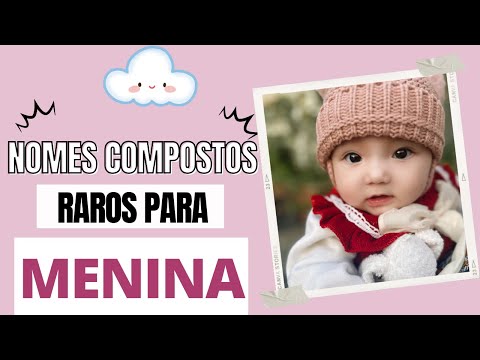 Quais são os nomes compostos femininos raros?