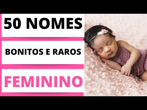 Quais são os nomes de bebê feminino diferentes e originais?