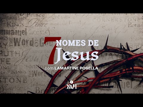 Quais são os nomes de Jesus e seus significados?