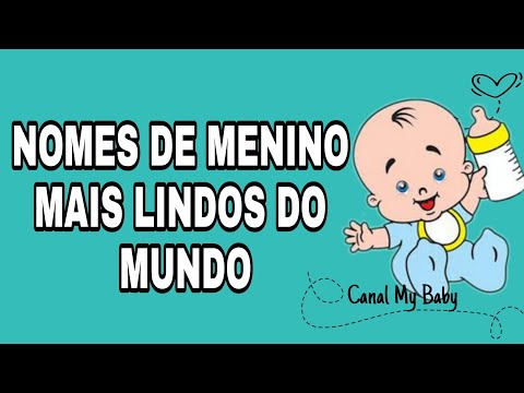 Quais são os nomes de meninos mais bonitos?