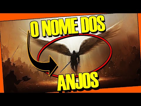 Quais são os nomes de todos os anjos?