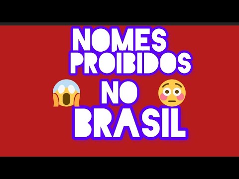 Quais são os nomes proibidos no Brasil?